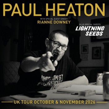PAUL HEATON, OVO HYDRO GLASGOW, FRIDAY 30TH OCTOBER 2026